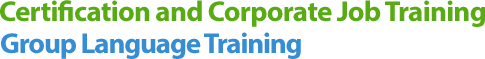 Certification and Corporate Job Training Group Language Training